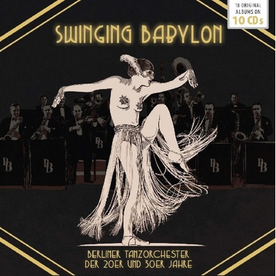 SWINGING BABYLON - BERLINER TANZORCHESTER 1920-30 - SBĚRATELSKÁ EDICE CD