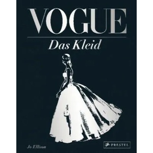 VOGUE: Das Kleid | Jo Ellison (ISBN: 9783791386744)
