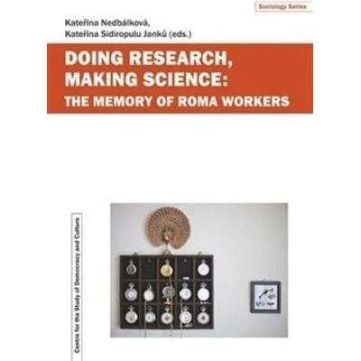 Doing Research, Making Science: The Memory of Roma Workers