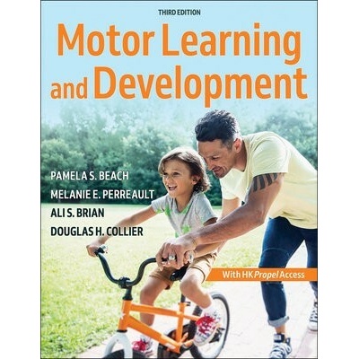 Motor Learning and Development - Melanie Perreault, Douglas H. Collier