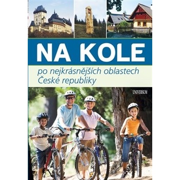 Na kole po nejkrásnějších místech ČR - kol., Ivo Paulík