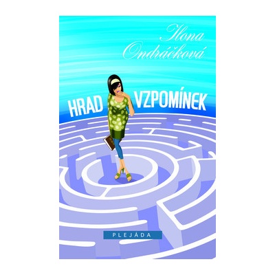 Ilona Ondráčková - Hrad vzpomínek