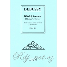 DEBUSSY Detský kútik / priečna flauta zobcová flauta, husle + klavír