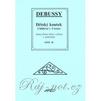 DEBUSSY Detský kútik / priečna flauta zobcová flauta, husle + klavír