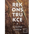 Rekonstrukce - Eugína Green