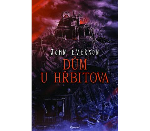 Dům u hřbitova - John Everson
