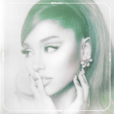 Ariana Grande - Positions (Deluxe) (5e1443cf-dafc-44e9-9902-9eaf5b7862d0)
