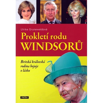 Prokletí rodu Windsorů - Ulrike Grunewald