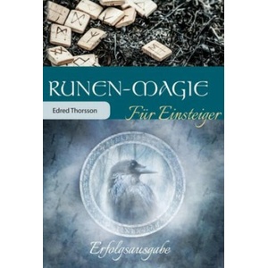 Runen-Magie für Einsteiger | Edred Thorsson (ISBN: 9783868267655)