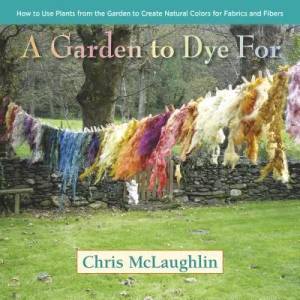 Garden to Dye For | Chris McLaughlin (2014)