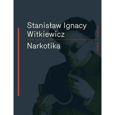 Narkotika - Witkiewicz Stanislaw Ignac