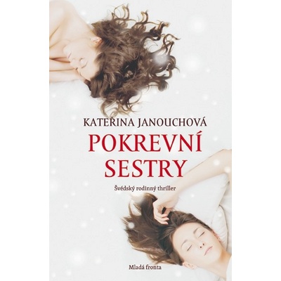 Pokrevní sestry - Kateřina Janouchová