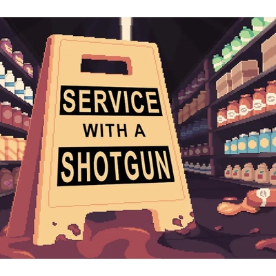 Service with a Shotgun