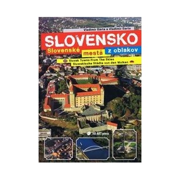 Slovenské mestá z oblakov - Vladimír Bárta, Vladimír Barta ml.