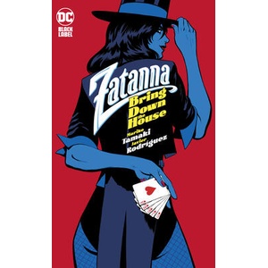 ZATANNA BRING DOWN THE HOUSE (ISBN: 9781799500803)