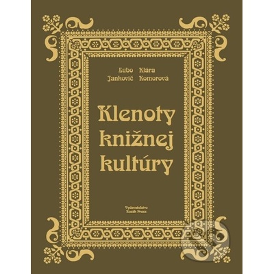 Klenoty knižnej kultúry - imitácia kože - Jankovič Ľubo, Komorová Klára