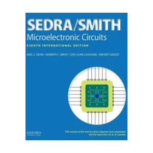 Microelectronic Circuits | Sedra, Adel S. (Distinguished Professor Emeritus of Electrical and Computer Engineering, Distinguished Professor Emeritus of Electrical and Computer Engineering, University of Waterloo), Smith, Kenneth (ISBN: 9780190853501)