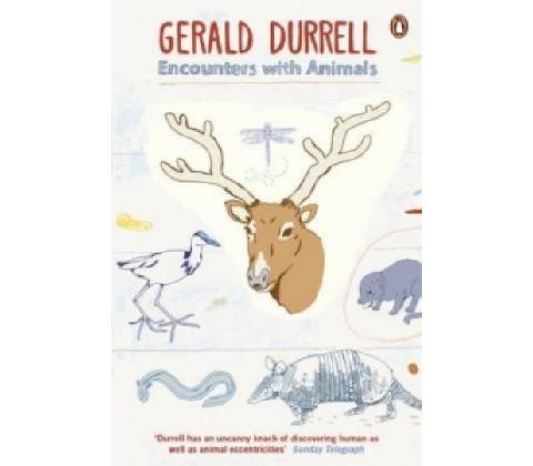Encounters with Animals Durrell Gerald