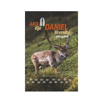 Ako žije daniel škvrnitý