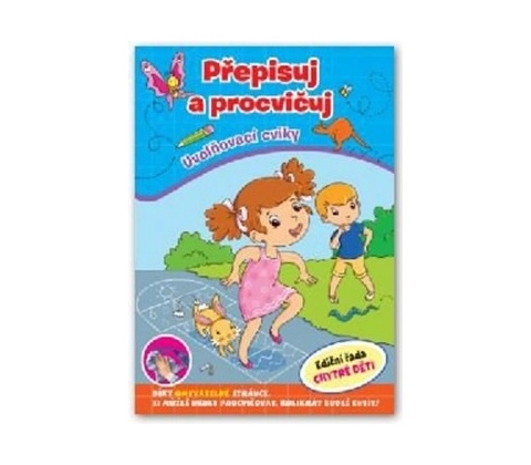 Přepisuj a procvičuj - Uvolňovací cviky