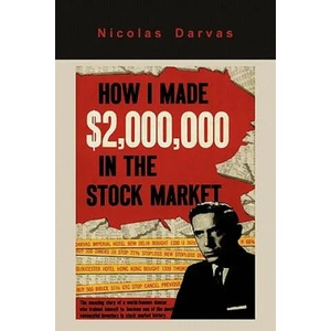 How I Made $2, 000, 000 in the Stock Market | Nicolas Darvas (ISBN: 9781614270096)