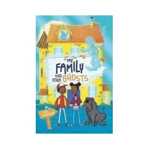 My Family and Other Ghosts (ISBN: 9781407178417)
