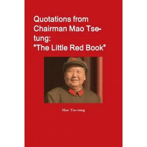 Quotations from Chairman Mao Tse-tung: "The Little Red Book" | Mao Tse-Tung (ISBN: 9780359468416)