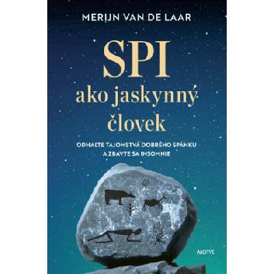 Spi ako jaskynný človek