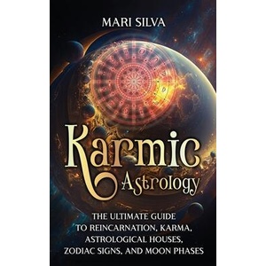 Karmic Astrology | Mari Silva (ISBN: 9781638182337)