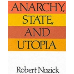Anarchy State and Utopia | Robert Nozick (1978)