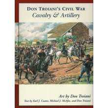 Don Troiani's Civil War Cavalry and Artillery