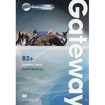 Gateway B2+ Student's Book & Webcode Pack učebnica s online prístupom David Spencer