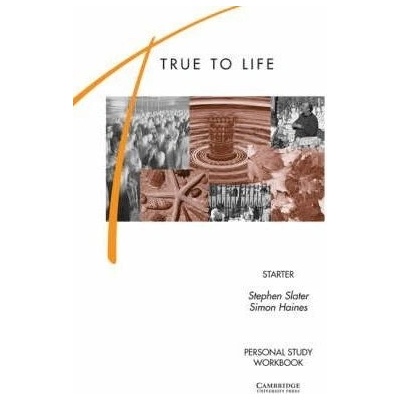 True to Life Starter S. Slater S. Haines