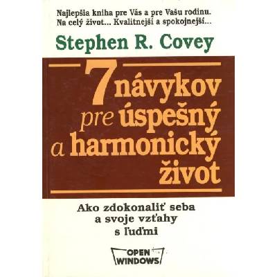 7 návykov pre úspešný a harmonický život - Stephen R. Covey