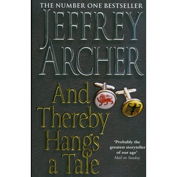 And Thereby Hangs A Tale - Jeffrey Archer