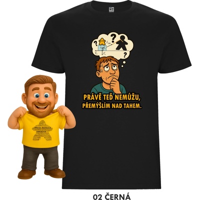 Mitroczech Právě teď nemůžu, přemýšlím nad tahem tričko černá