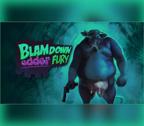 Blamdown Udder Fury