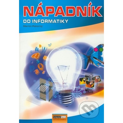 Nápadník do informatiky - Mgr. Martin Pokorný
