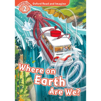 Oxford Read and Imagine Level 2: Where on Earth Are We? with Audio Mp3 Pack