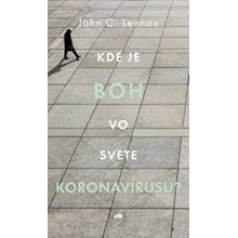 Kde je Boh vo svete koronavírusu? - John C. Lennox