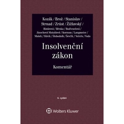 Insolvenční zákon - Jan Kozák; Jaroslav Brož; Antonín Stanislav; Zdeněk Strnad; Lukáš Zrůst; Mich...