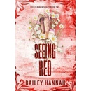 Seeing Red - Bailey Hannah