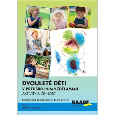 Dvouleté děti v předškolním vzdělávání 3 - Hana Splavcová