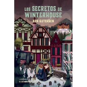 Los secretos de Winterhouse | BEN GUTERSON (ISBN: 9788424667429)