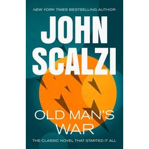 Old Man's War | SCALZI JOHN (ISBN: 9781250359735)