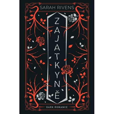 Zajatkyně: Díl druhý - Sarah Rivens – Sleviste.cz