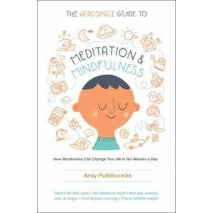 Headspace Guide to Meditation and Mindfulness | Andy Puddicombe (ISBN: 9781250104908)