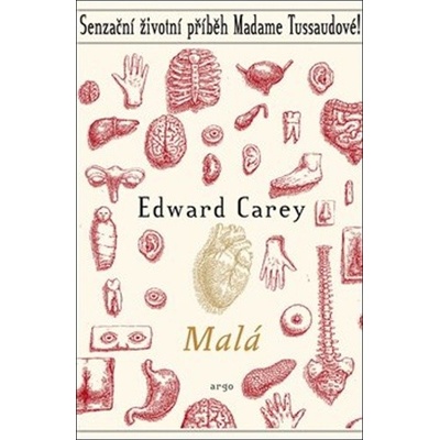 Malá - Edward Carey