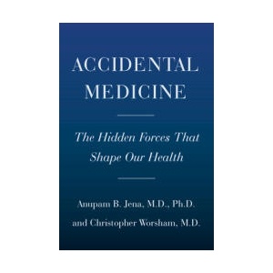Random Acts of Medicine: The Hidden Forces That Sway Doctors, Impact Patients, and Shape Our Health | Christopher Worsham (ISBN: 9780385548816)