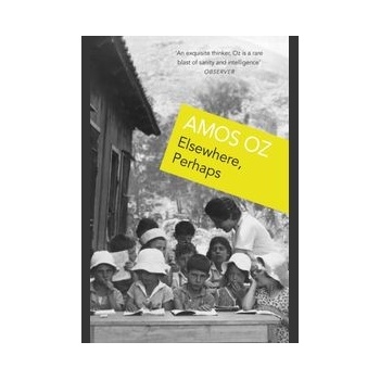 Elsewhere, Perhaps - Amos Oz